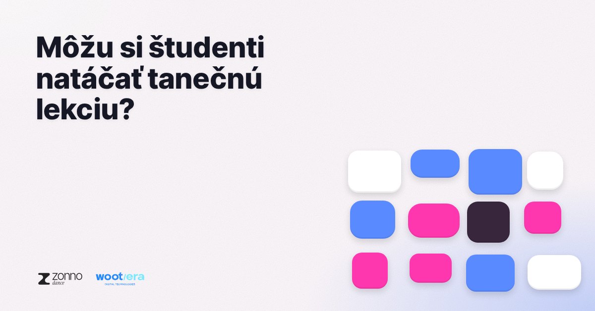 Môžu si študenti natáčať tanečnú lekciu?