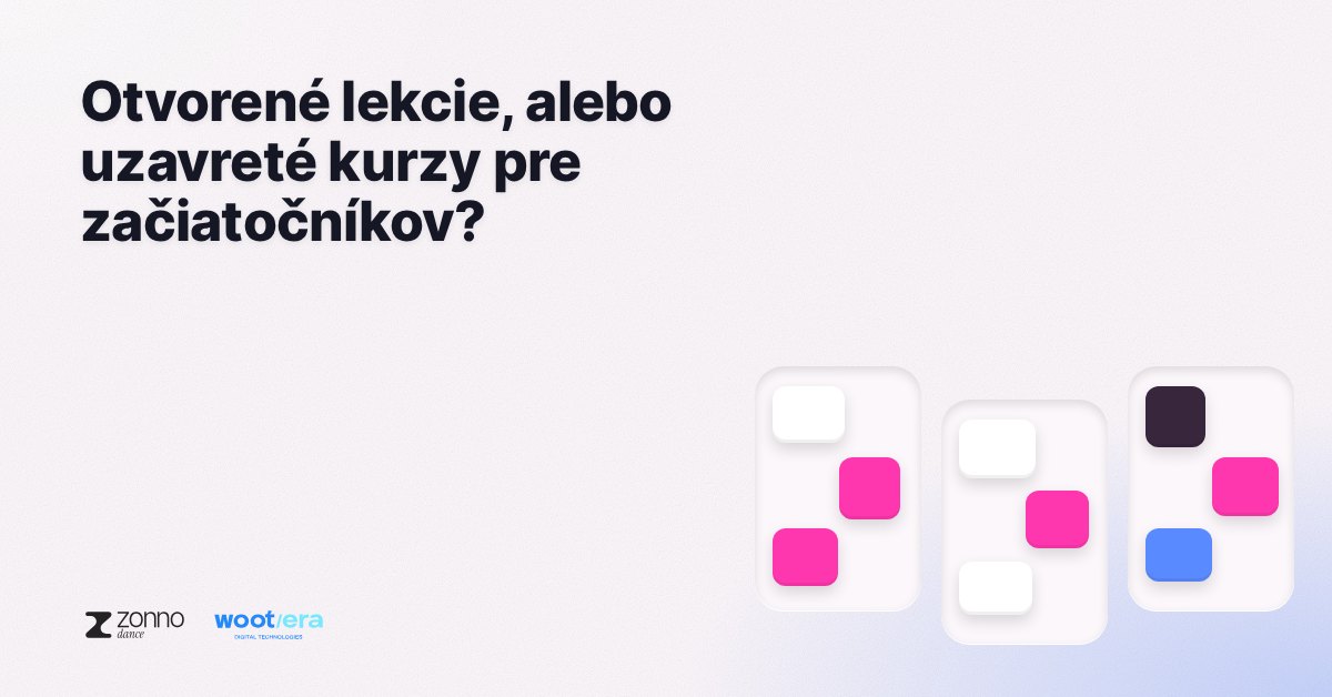 Majú mať tanečné programy pre začiatočníkov otvorené lekcie, alebo uzavreté kurzy?